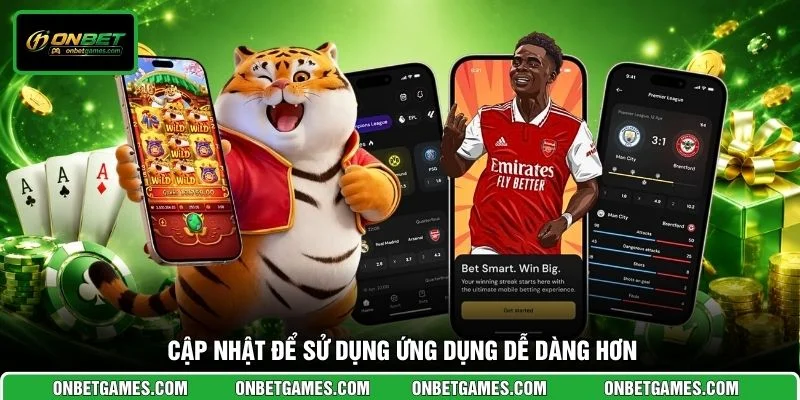 Cập nhật để sử dụng ứng dụng dễ dàng hơn