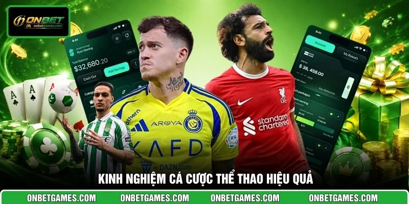 Kinh nghiệm cá cược thể thao hiệu quả